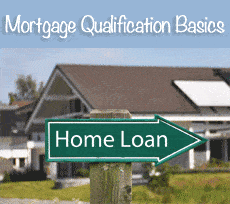 Mortgage Qualification Basics