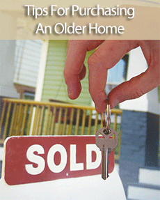 Older Home Purchase Tips